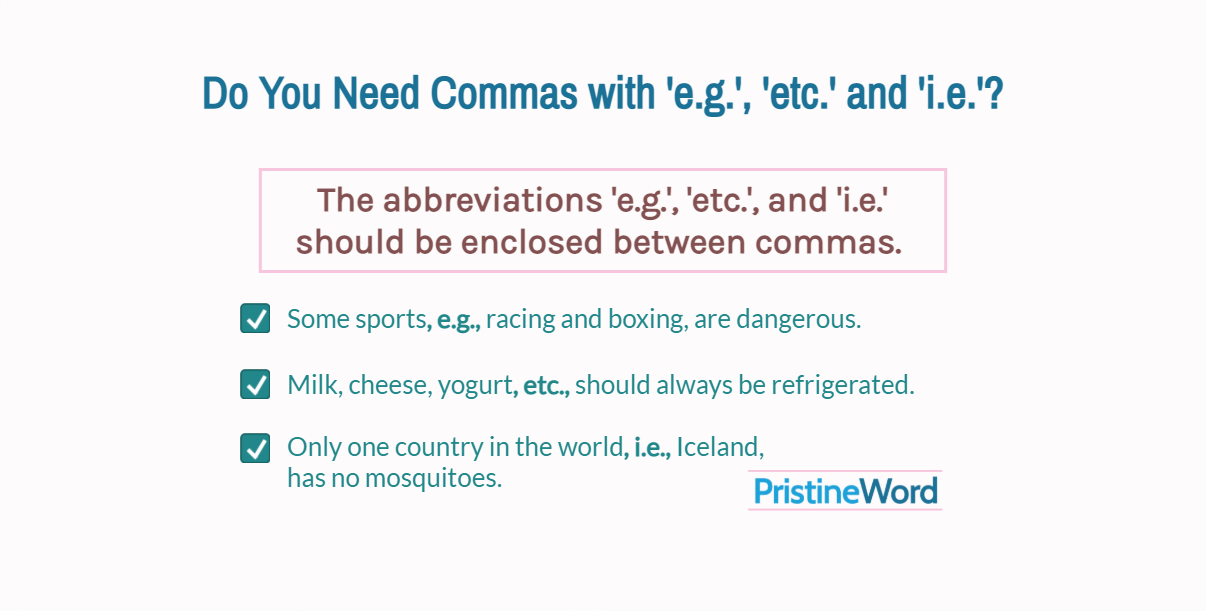 Do You Need Commas With 'e.g.', 'etc.' and 'i.e.'?
