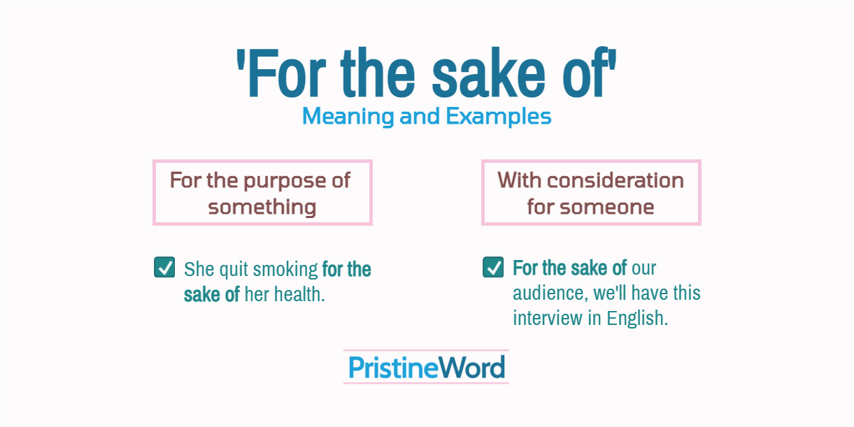 'For the sake of' - Meaning