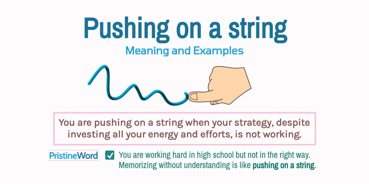'Pushing on a string' Meaning and Examples