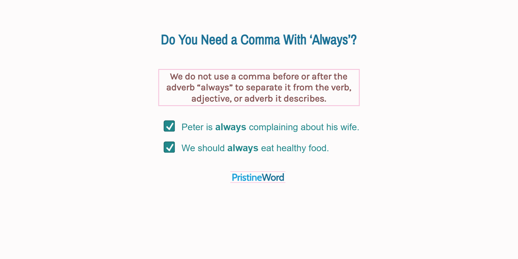 Can You Use a Comma With 'Always'?