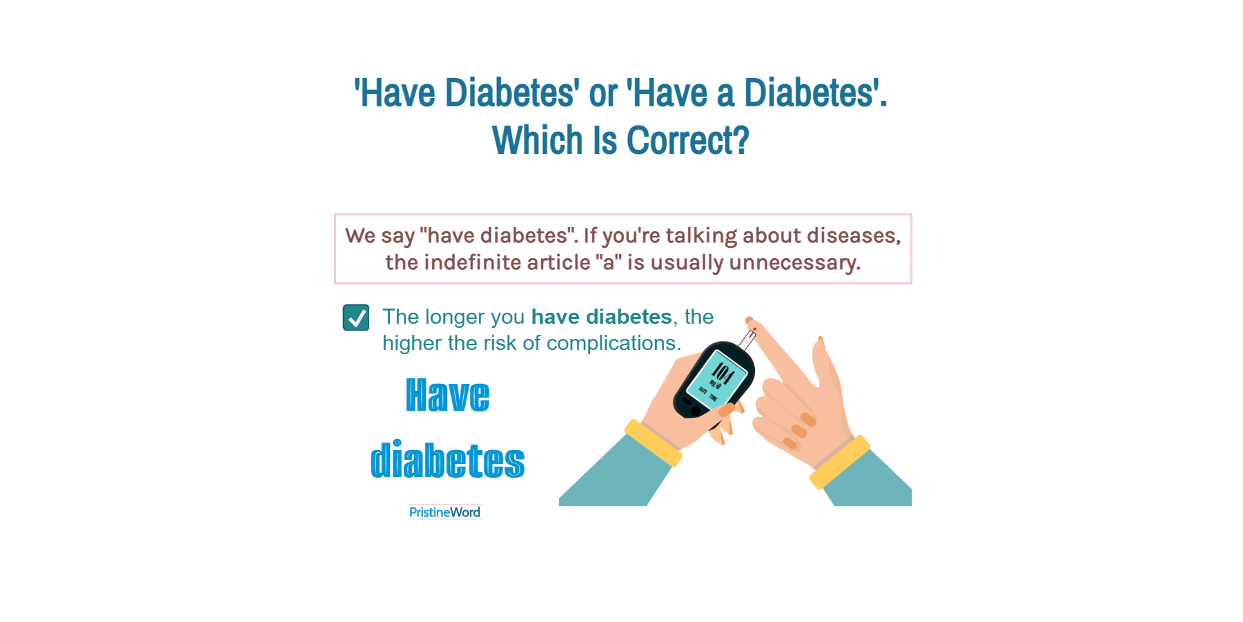 Have Diabetes or Have a Diabetes. Which Is Correct?