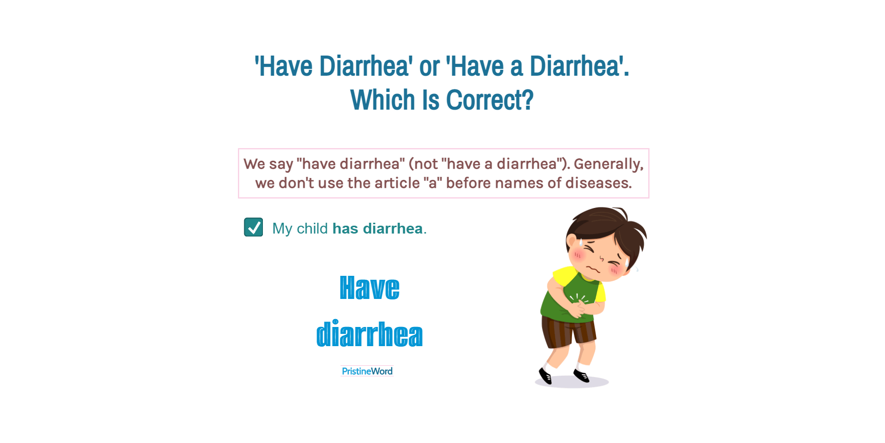 Have Diarrhea or Have a Diarrhea. Which Is Correct?