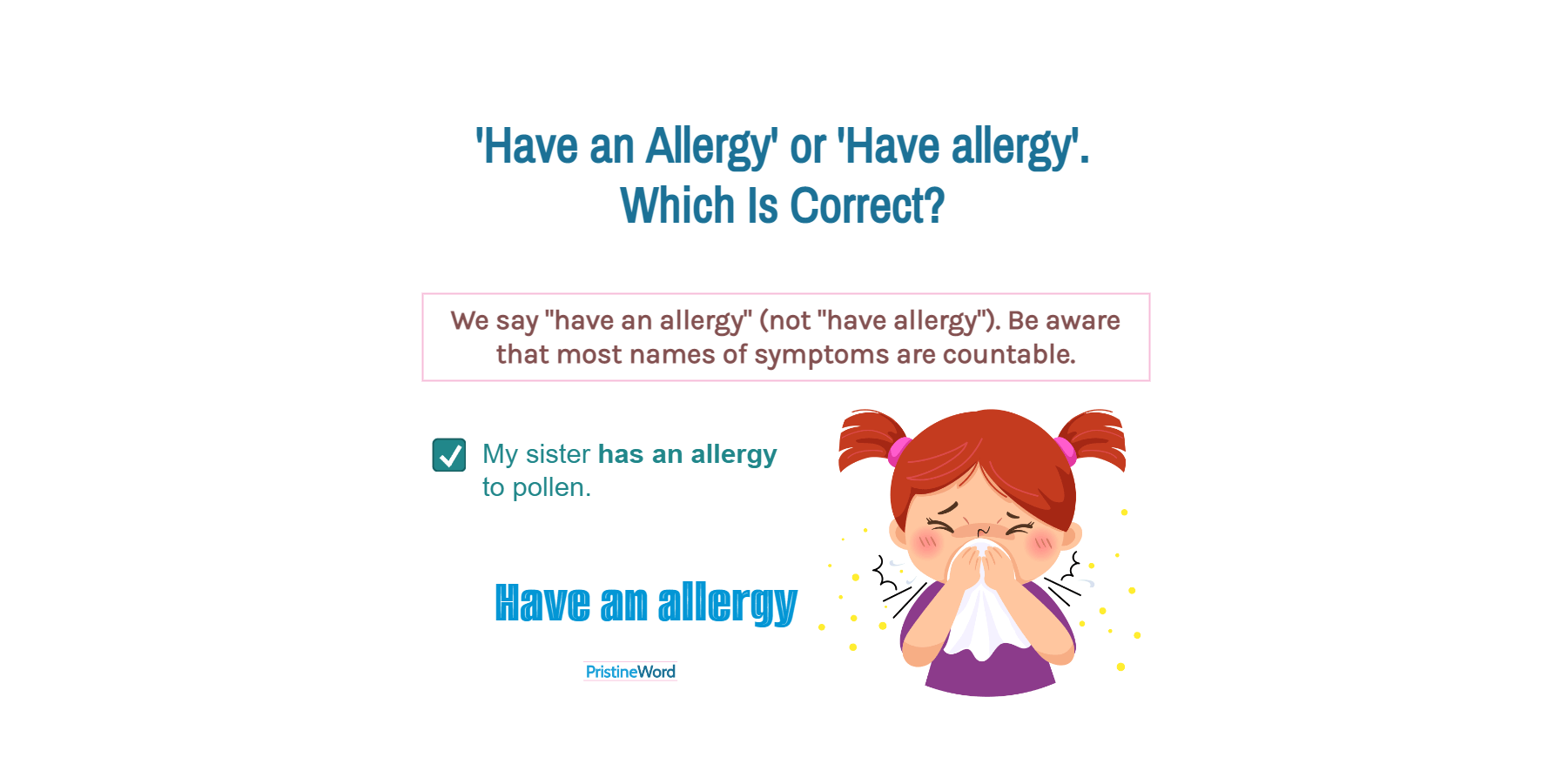 Have an Allergy or Have Allergy. Which Is Correct?