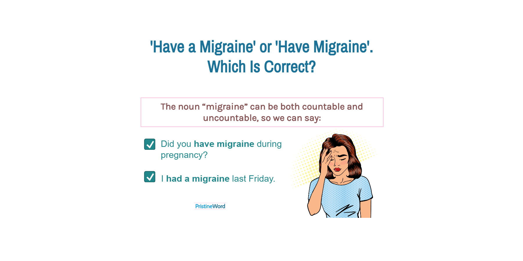 Have a Migraine or Have Migraine. Which Is Correct?