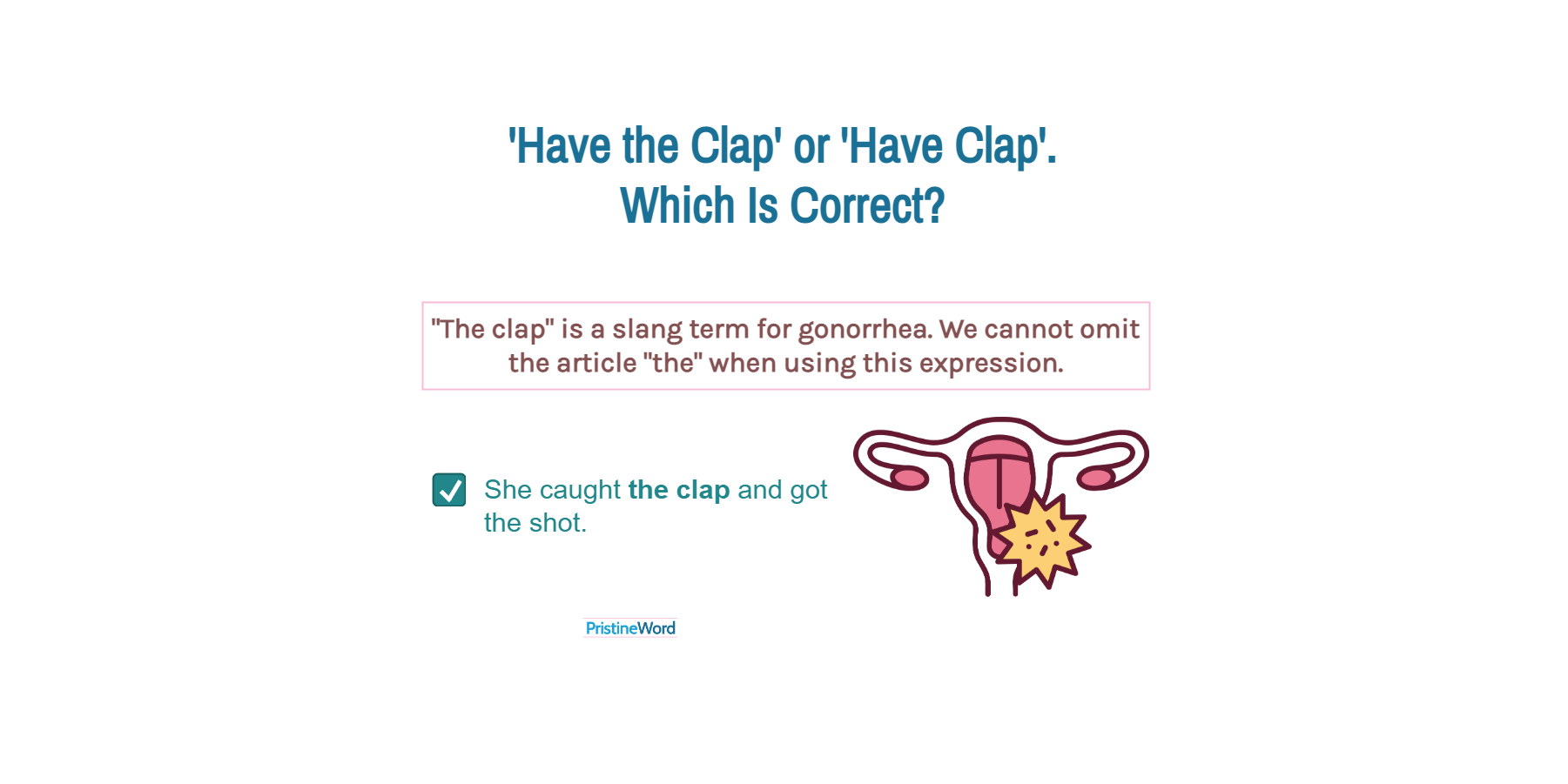Have the Clap or Have Clap. Which is Correct?