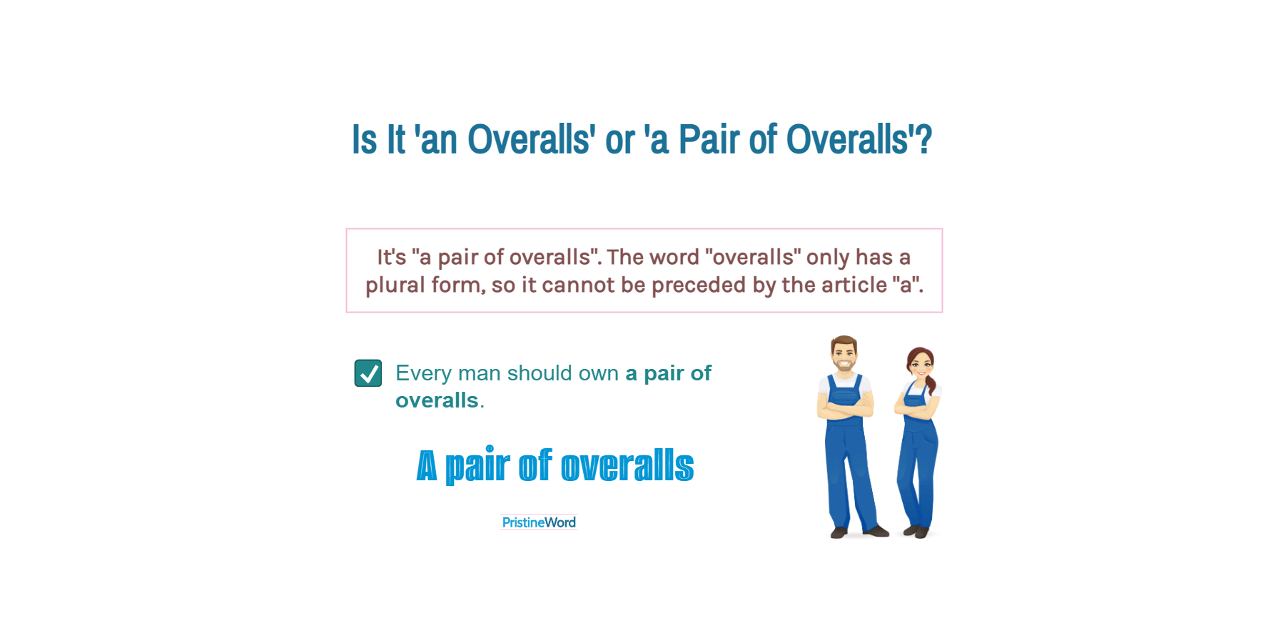 'An Overalls' or 'a Pair of Overalls'. Which Is Correct?