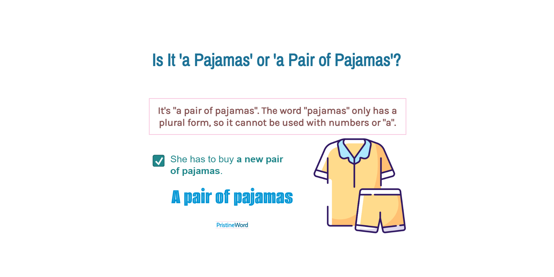 'A Pajamas' or 'a Pair of Pajamas'. Which Is Correct?