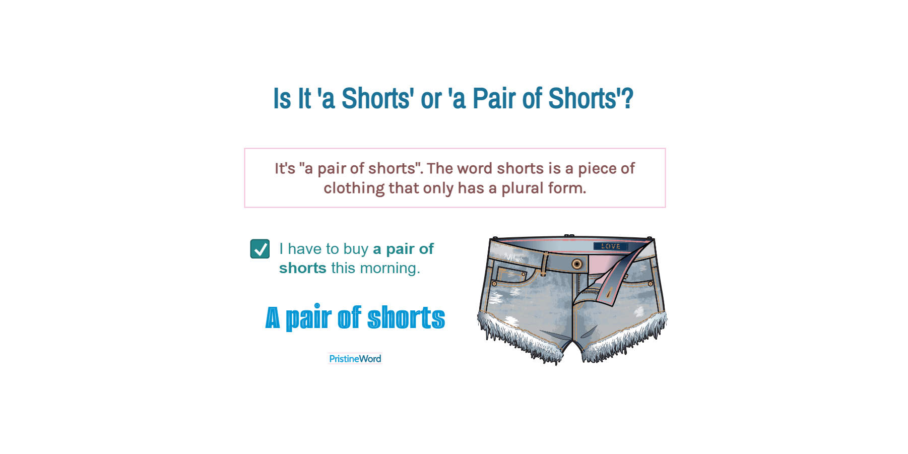 'A Shorts' or 'a Pair of Shorts'. Which Is Correct?