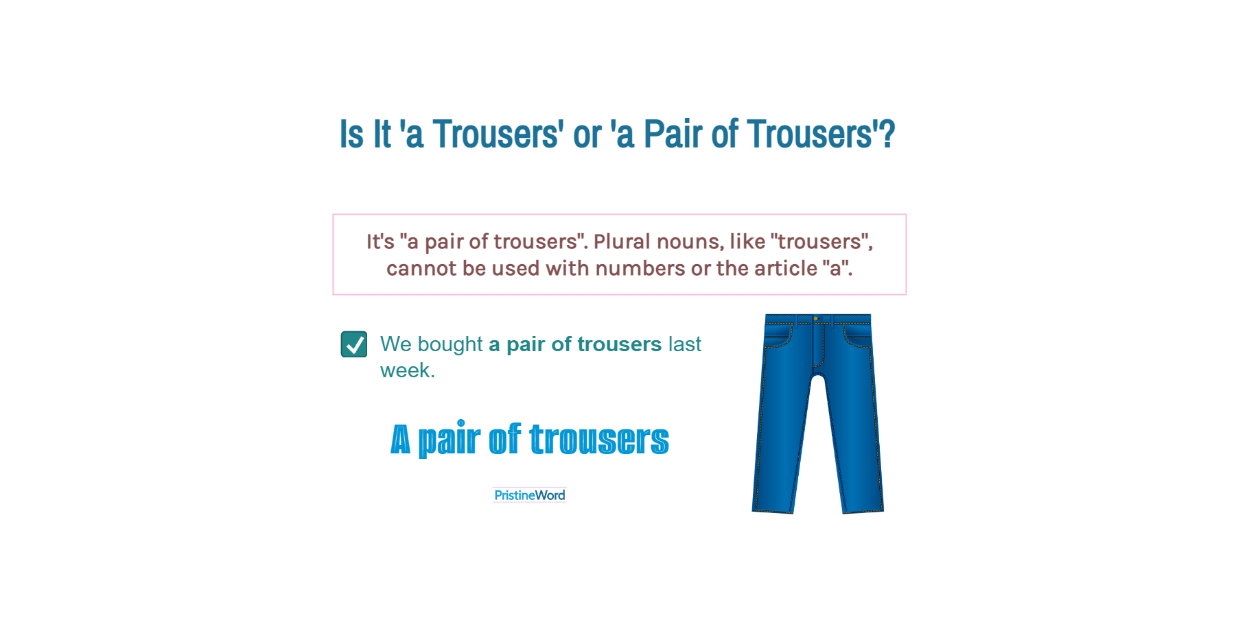 'A Trousers' or 'a Pair of Trousers'. Which Is Correct?