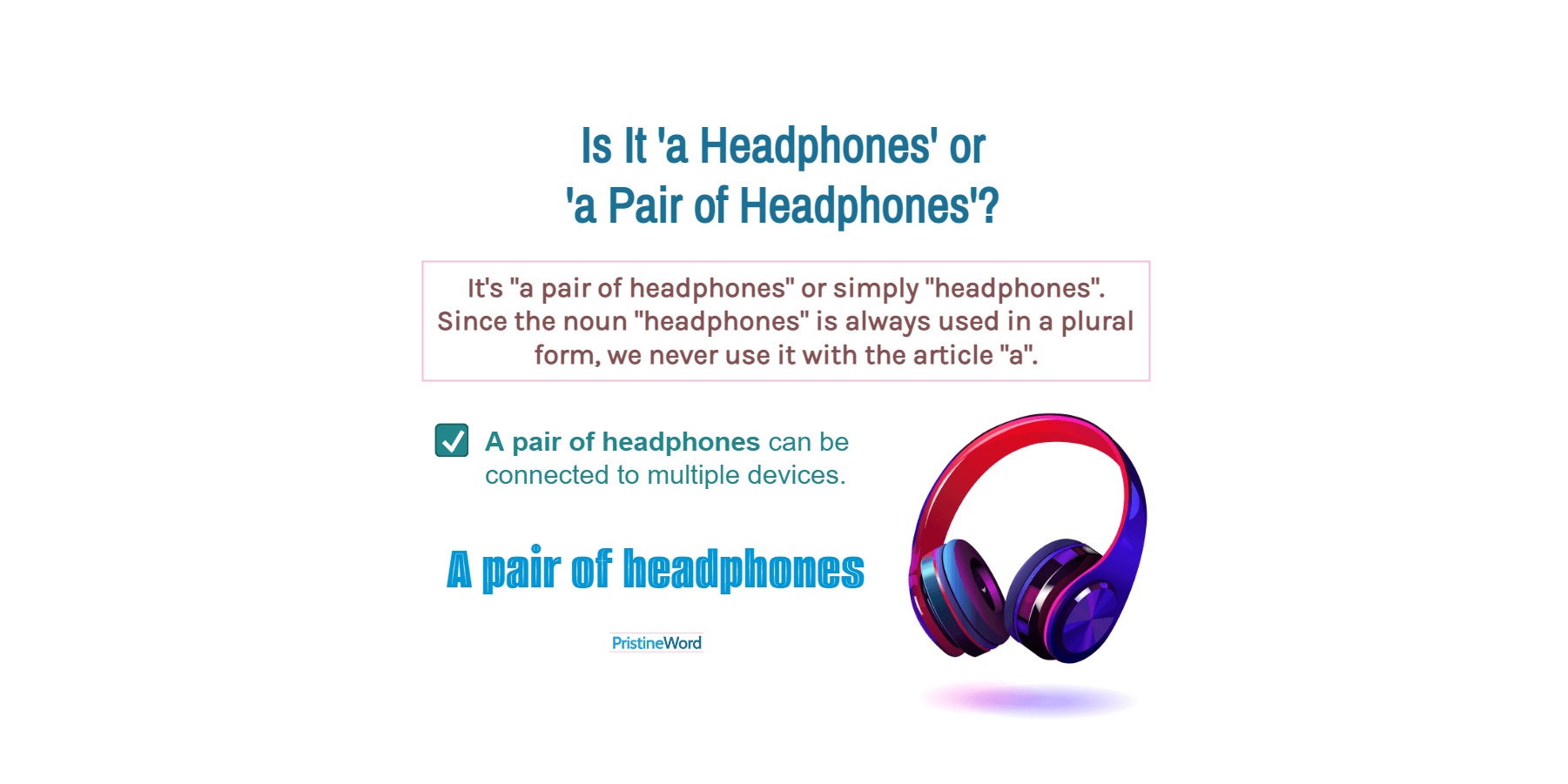 Is It 'a Headphones' or 'a Pair of Headphones'?