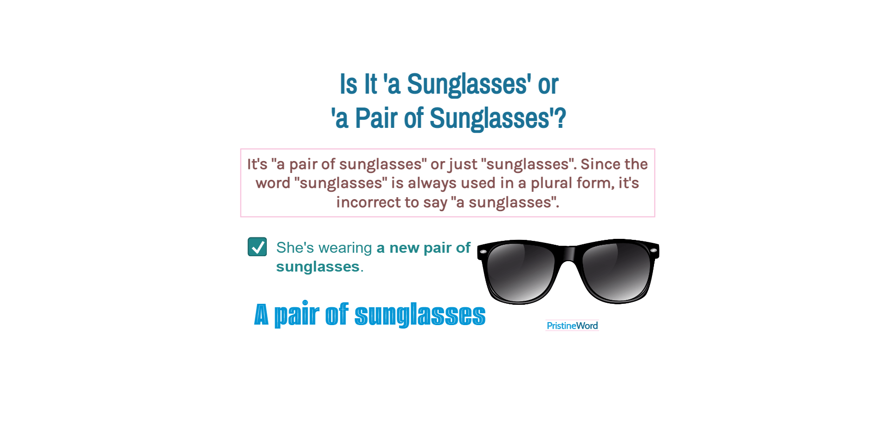 Is It 'a Sunglasses' or 'a Pair of Sunglasses'?