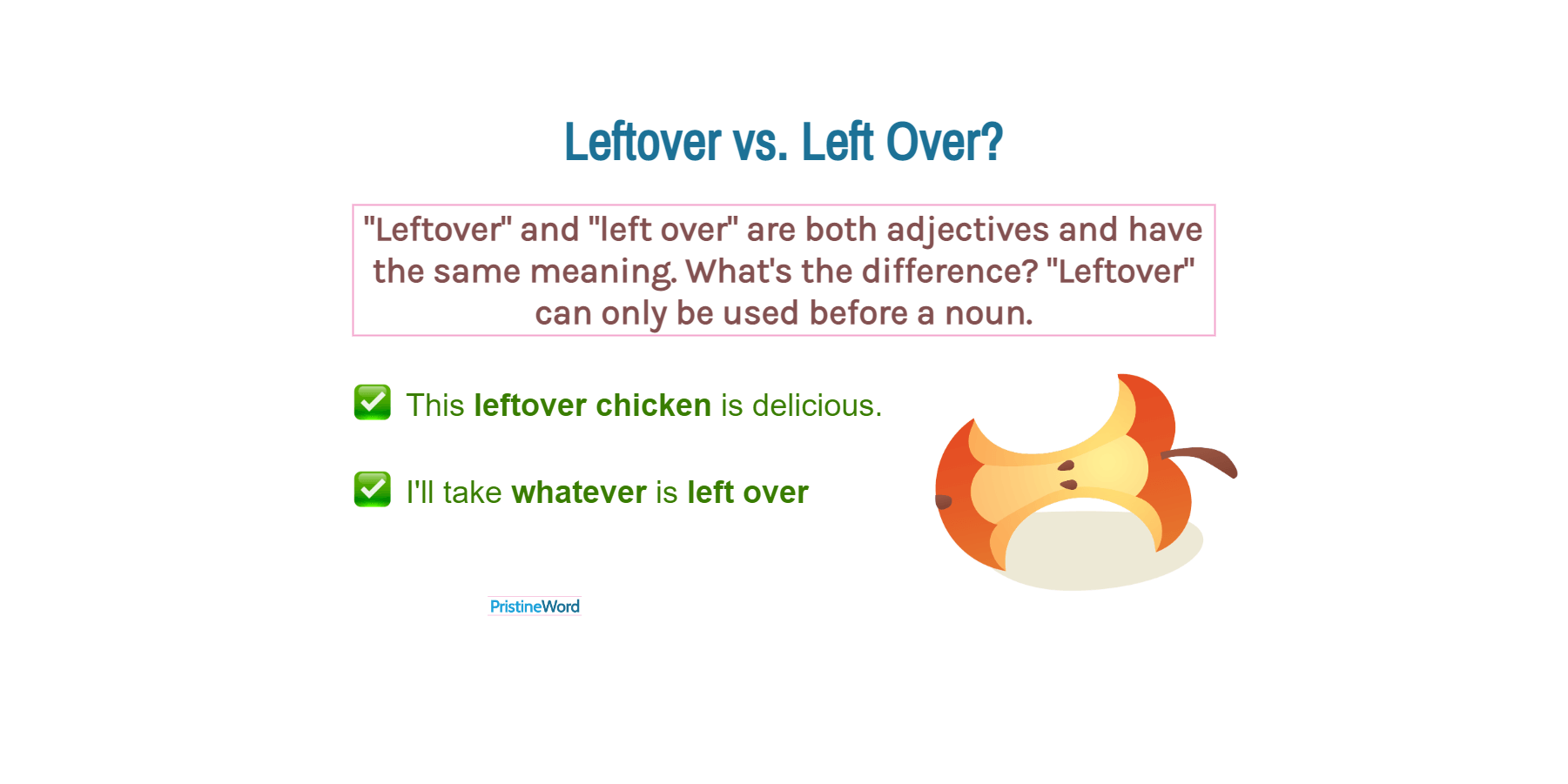 Leftover vs. Left Over. Which Is Correct?