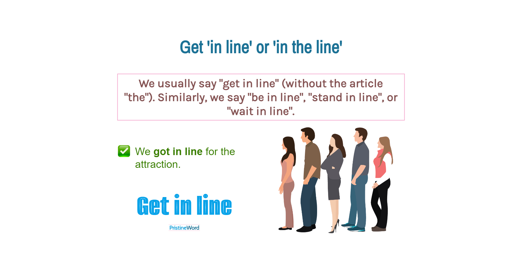 Get In Line or Get In the Line