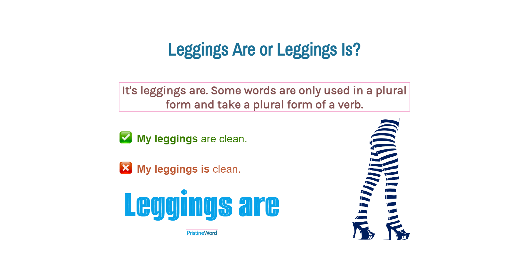 Leggings Are Or Leggings Is. Which Is Correct?