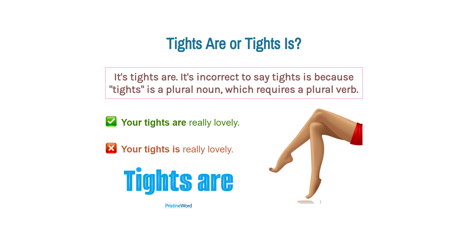 Tights Are Or Tights Is. Which Is Correct?