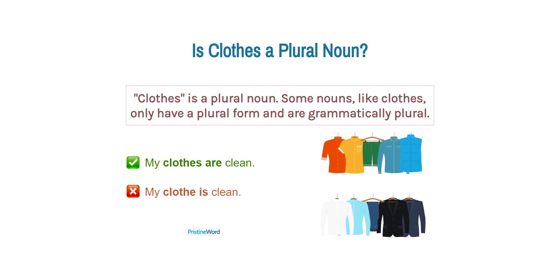 Is Clothes a Plural Noun?