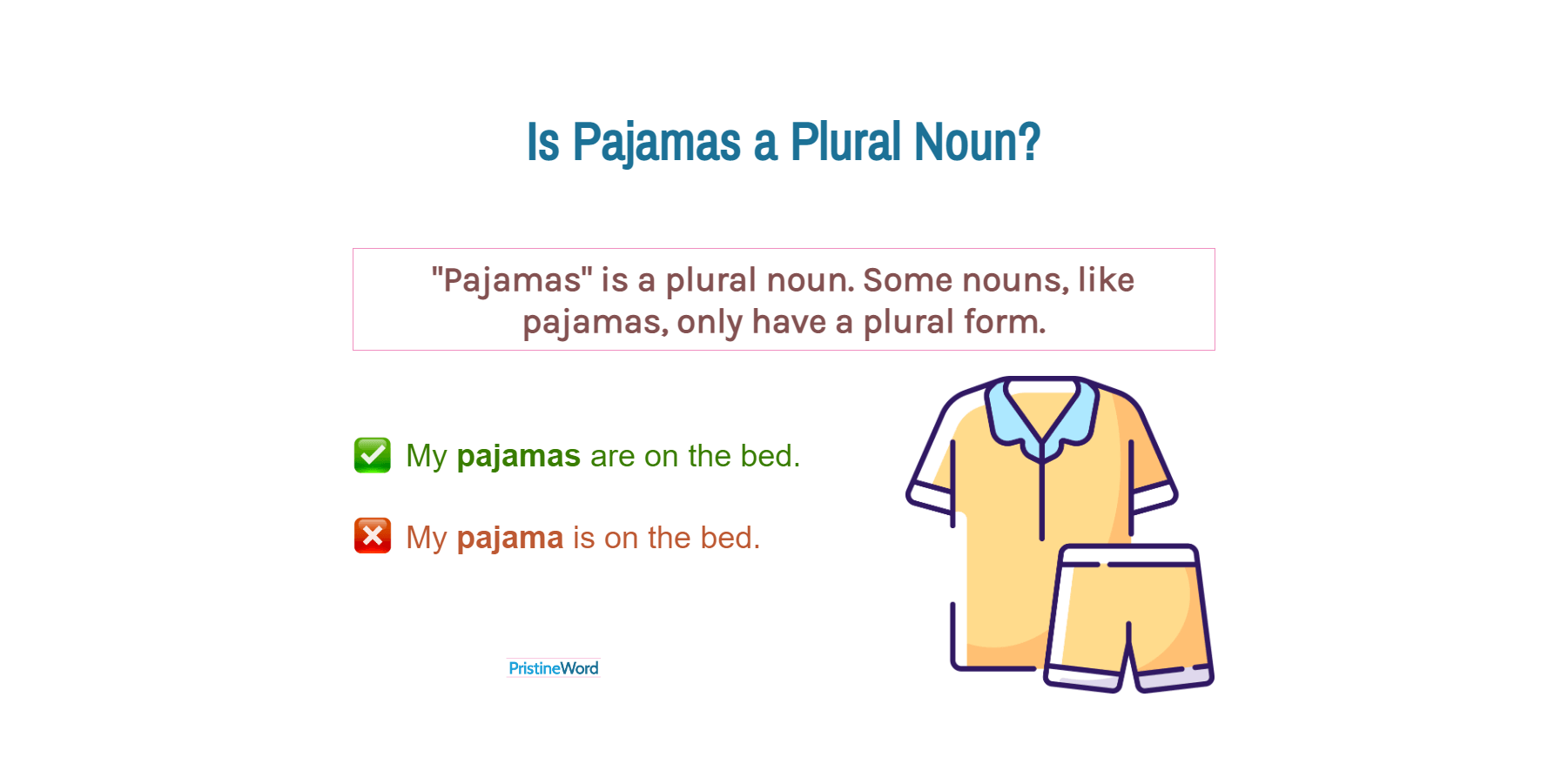 Is Pajamas a Plural Noun?