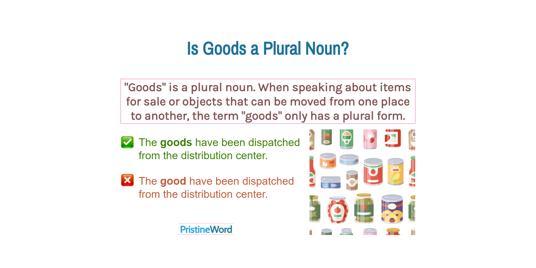 Is Goods a Plural Noun?