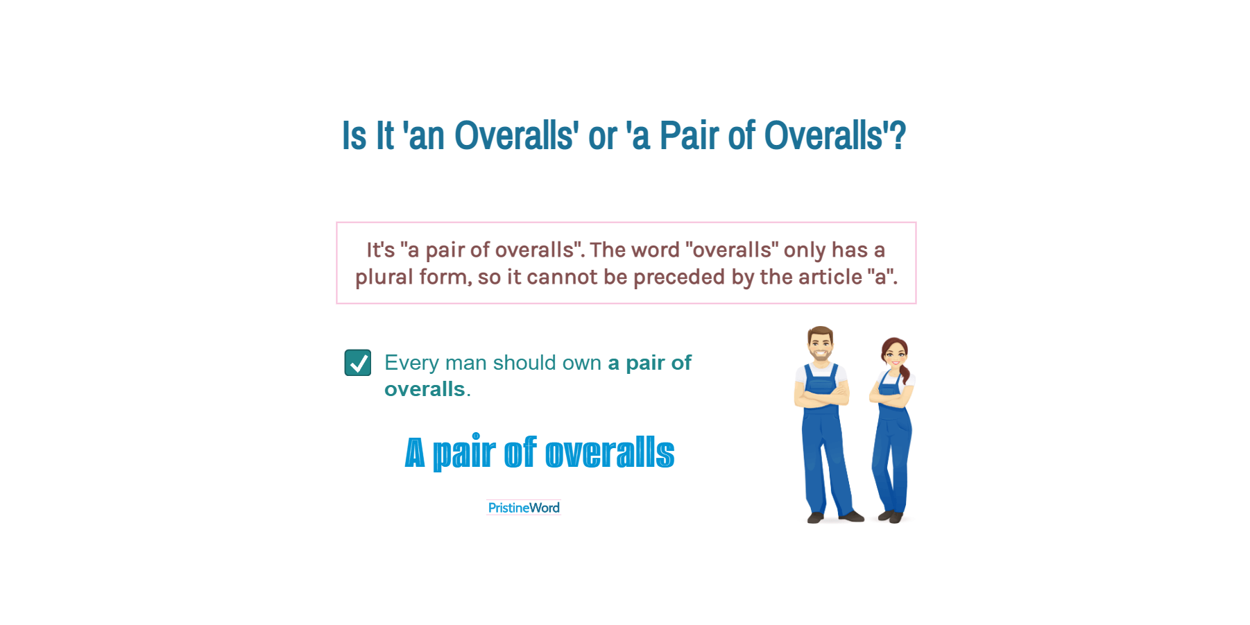 'An Overalls' or 'A Pair of Overalls'. Which Is Correct?